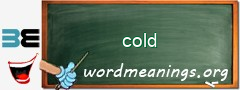 WordMeaning blackboard for cold